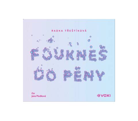 Foukneš do pěny
