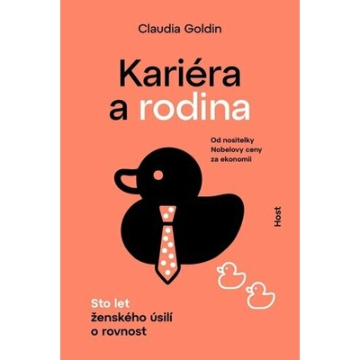 Kariéra a rodina: Sto let ženského úsilí o rovnost