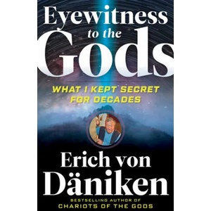 Eyewitness to the Gods | Erich von Däniken (ISBN: 9781632651686)