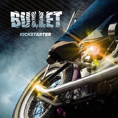 Bullet - Kickstarter (LP) (0886922499814)