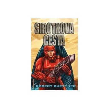 Sirotkova cesta - Robert Buettner