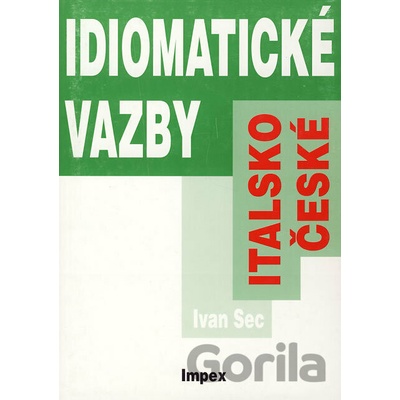 Italsko české idiomatické vazby Ivan Sec