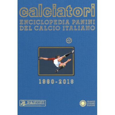 Calciatori. Enciclopedia Panini del calcio italiano