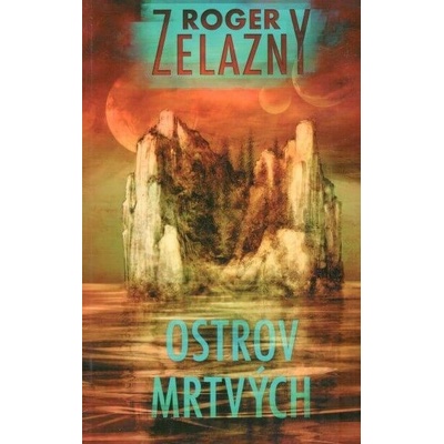 Ostrov mrtvých - Roger Zelazny