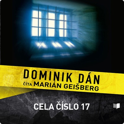 Cela číslo 17 - Dominik Dán - Číta Marián Geišberg