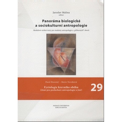 Fyziologie krevní oběhu čtení pro posluchače angropologie a jíné - Pavel Bravený, Marie Nováková