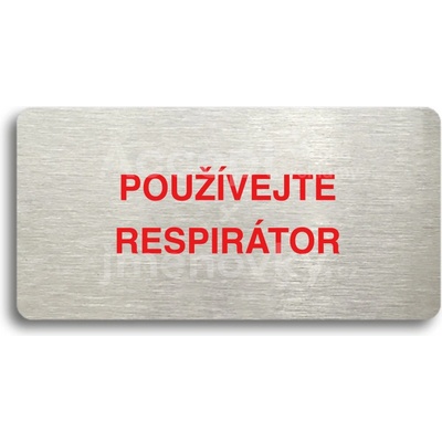 ACCEPT Piktogram POUŽÍVEJTE RESPIRÁTOR - stříbrná tabulka - barevný tisk bez rámečku