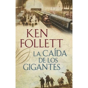 La caída de los gigantes | Ken Follett (ISBN: 9788401337635)