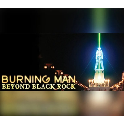 Burning Man: Beyond Black Rock