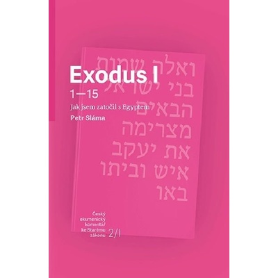 Exodus I - Jak jsem zatočil s Egyptem - Petr Sláma