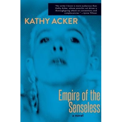 Empire of the Senseless Acker KathyPaperback