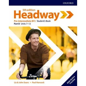 Headway: Pre-Intermediate: Student's Book B with Online Practice | Liz Soars, John (ISBN: 9780194527774)