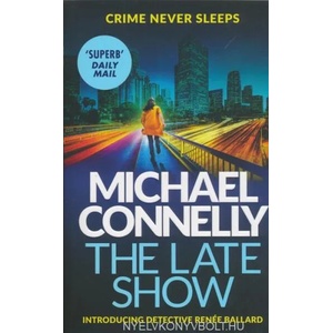 Late Show | Michael Connelly (ISBN: 9781409147558)