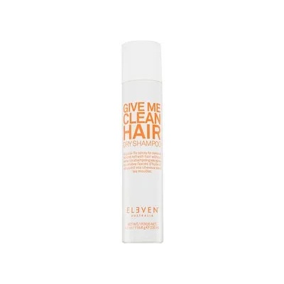 ELEVEN Australia Give Me Clean Hair Dry Shampoo сух шампоан за бързо омазняваща се коса 200 ml