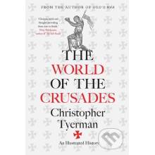The World of the Crusades - Christopher Tyerman