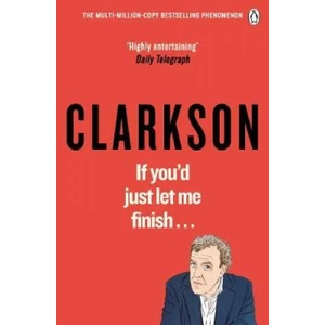 If You'd Just Let Me Finish | Jeremy Clarkson (ISBN: 9781405939058)