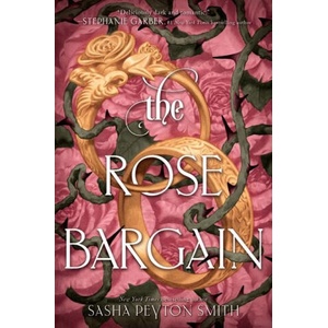 The Rose Bargain (ISBN: 9780063372528)