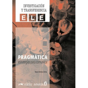 Pragmática: estrategias para comunicar. | Robles Ávila, Sara (2021)