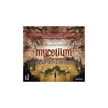 Mycelium Pád do temnot