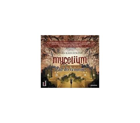 Mycelium Pád do temnot