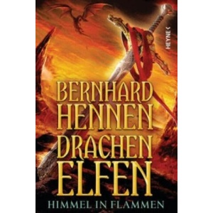 Drachenelfen - Himmel in Flammen | Bernhard Hennen (ISBN: 9783453268890)