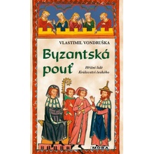 Byzantská pouť - Vlastimil Vondruška