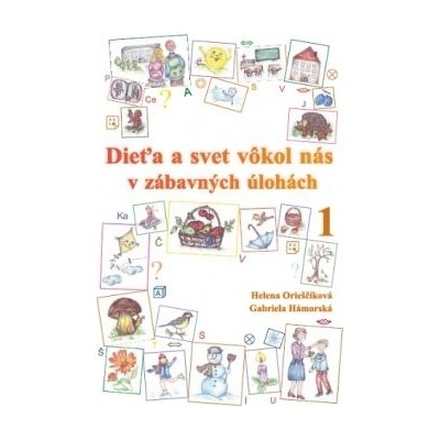 Dieťa a svet vôkol nás v zábavných úlohách 1