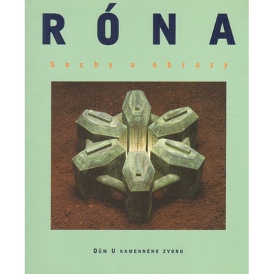 Róna - Sochy a obrazy