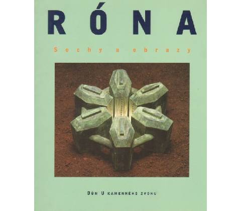 Róna - Sochy a obrazy