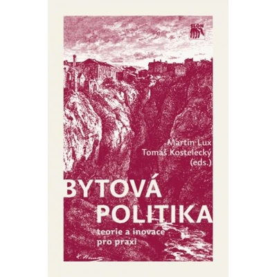 Bytová politika Martin Lux, Tomáš Kostelecký