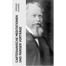 Cartesianische Meditationen und Pariser Vorträge
