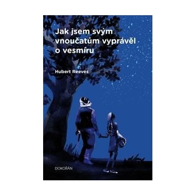 Jak jsem svým vnoučatům vyprávěl o vesmíru