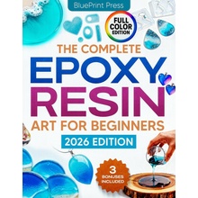 The Complete Epoxy Resin Art for Beginners