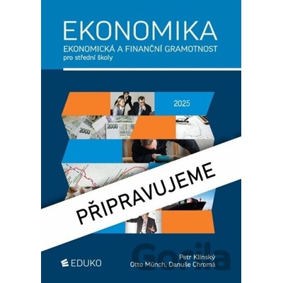 Ekonomika – ekonomická a finanční gramotnost pro SŠ - Petr Klínský, Otto Münch