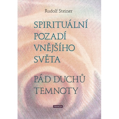 Spirituální pozadí vnějšího světa. Pád duchů temnoty