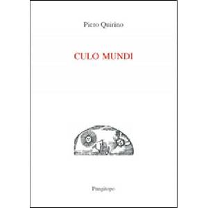 Culo mundi | Piero Quirino (ISBN: 9788897601692)