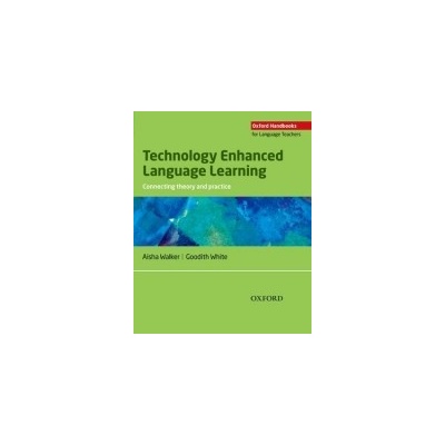 OHFLT Technology Enhanced Language Learning Walker A. White G