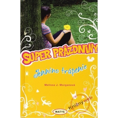 Jennino trápenie - Melissa J. Morganová