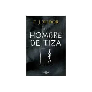 El hombre de tiza / The Chalk Man | C. J. TUDOR (ISBN: 9788401019814)