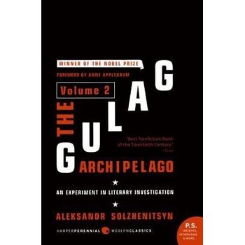 The Gulag Archipelago Volume 2: An Experiment in Literary Investigation Solzhenitsyn Aleksandr I.Paperback