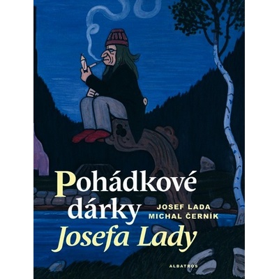 Pohádkové dárky Josefa Lady - Michal Černík, Josef Lada – Zboží Mobilmania