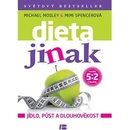 Dieta jinak - Mosley M., Spencer M.