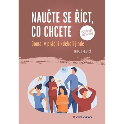 Naučte se říct, co chcete - Tereza Sladká