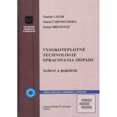 VYSOKOTEPLOTNÉ TECHNOLÓGIE SPRACOVANIA ODPADU