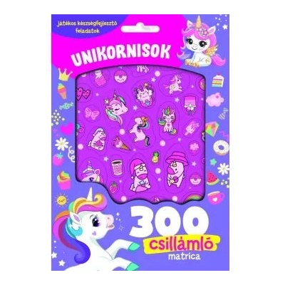 Szalay Könyvkiadó Еднорози - 300 бляскави стикера