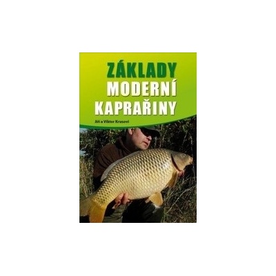 Základy moderní kaprařiny - Krusovi Jiří a Viktor