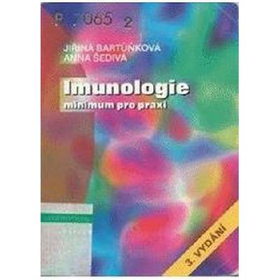 Imunologie minimum pro praxi - Bartůňková Šedivá 3. vyd