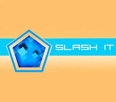 Slash It