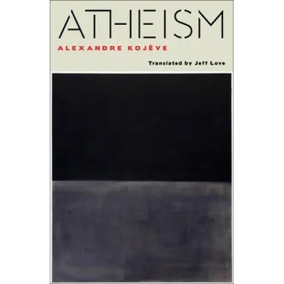 Atheism | Alexandre Kojeve