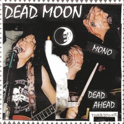 Dead Moon - Dead Ahead (Reissue) LP